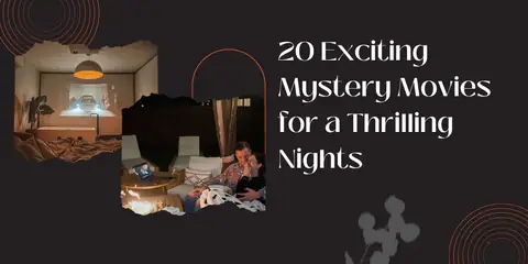 20 Exciting Mystery Movies for a Thrilling Nights